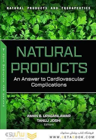 Natural Products: An Answer to Cardiovascular Complications (Natural Products and Therapeutics Series)