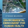 Environmental Enrichment for Human Health: A Salutogenic Vision (Geriatrics, Gerontology and Elderly Issues Series)