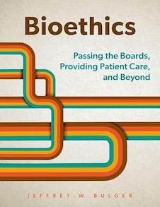 عکس Bioethics: Passing the Boards, Providing Patient Care, and Beyond