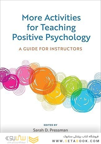 More Activities for Teaching Positive Psychology: A Guide for Instructors