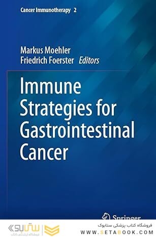 Immune Strategies for Gastrointestinal Cancer (Cancer Immunotherapy, 2) 1st ed