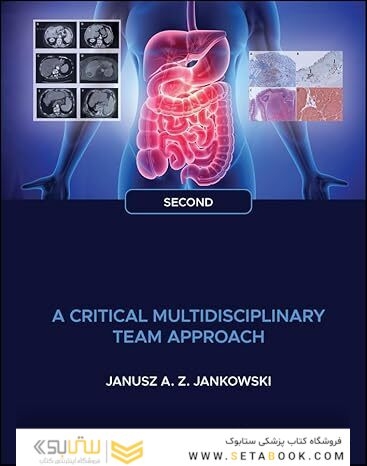 Gastrointestinal Oncology: A Critical Multidisciplinary Team Approach 2nd Edition