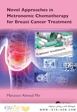 Novel Approaches in Metronomic Chemotherapy for Breast Cancer Treatment 1st Edition