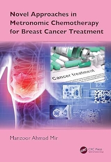 عکس Novel Approaches in Metronomic Chemotherapy for Breast Cancer Treatment 1st Edition