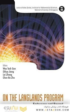 On The Langlands Program: Endoscopy And Beyond (Lecture Notes Series, Institute for Mathematical Sciences, National University of Singapore)