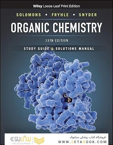 Organic Chemistry, 13e Student Study Guide and Solutions Manual 13th Edition