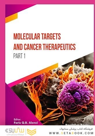Molecular Targets and Cancer Therapeutics (Part 1)