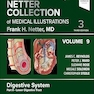 The Netter Collection of Medical Illustrations: Digestive System, Volume 9