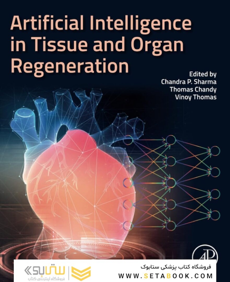 Artificial Intelligence in Tissue and Organ Regeneration 1st Edition