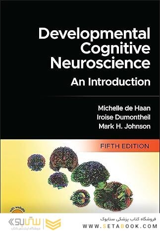 Developmental Cognitive Neuroscience: An Introduction 5th Edition