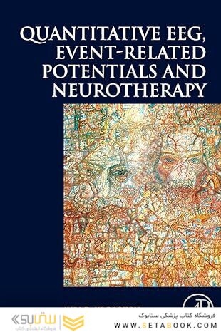 Quantitative EEG, Event-Related Potentials and Neurotherapy 1st Edition