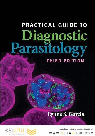 Practical Guide to Diagnostic Parasitology, 3rd Edition