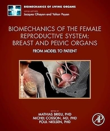 عکس Biomechanics of the Female Reproductive System: Breast and Pelvic Organs: From Model to Patient