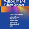 Nutrition, Metabolism and Kidney Support: A Critical Care Approach