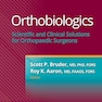 Orthobiologics: Scientific and Clinical Solutions for Orthopaedic Surgeons