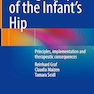Sonography of the Infant’s Hip: Principles, implementation and therapeutic consequences