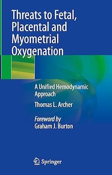 عکس Threats to Fetal, Placental and Myometrial Oxygenation: A Unified Hemodynamic Approach