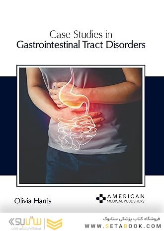 Case Studies in Gastrointestinal Tract Disorders