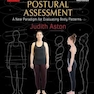 Aston(r) Postural Assessment: A New Paradigm for Observing and Evaluating Body Patterns 2nd Edition