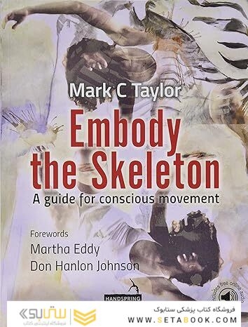 Embody the Skeleton: A Guide for Conscious Movement