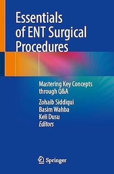 عکس Essentials of ENT Surgical Procedures: Mastering Key Concepts through Q-A