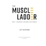 The Muscle Ladder: Get Jacked Using Science
