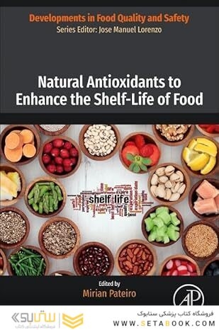 Natural Antioxidants to Enhance the Shelf-Life of Food (Developments in Food Quality and Safety)
