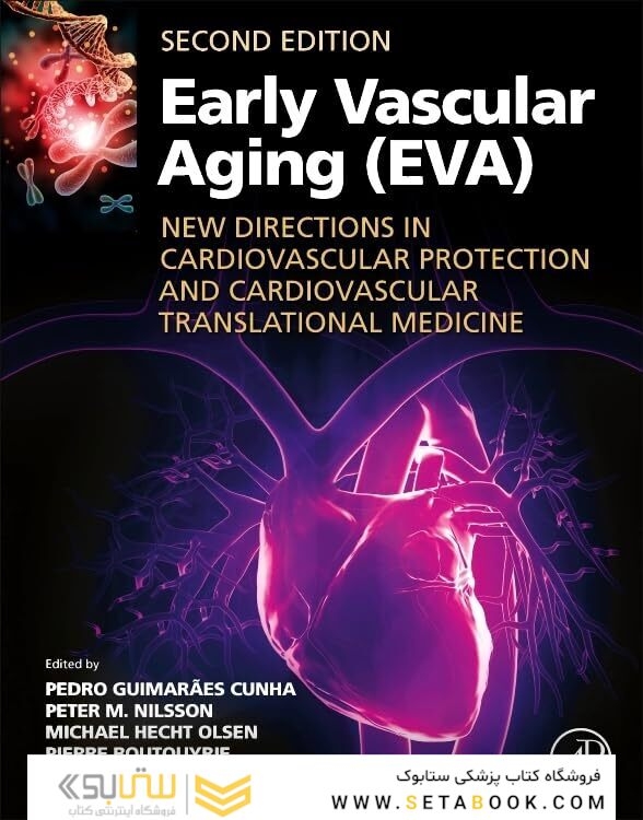 Early Vascular Aging (EVA): New Directions in Cardiovascular Protection 2nd Edition