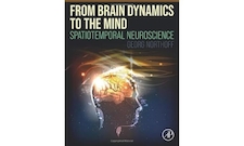 عکس From Brain Dynamics to the Mind: Spatiotemporal Neuroscience 1st Edition