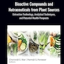 Bioactive Compounds and Nutraceuticals from Plant Sources 1st Edition