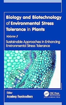 عکس Biology and Biotechnology of Environmental Stress Tolerance in Plants: Volume 3: Sustainable Approaches for Enhancing Environmental Stress Tolerance