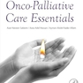 Onco-Palliative Care Essentials 1st Edition