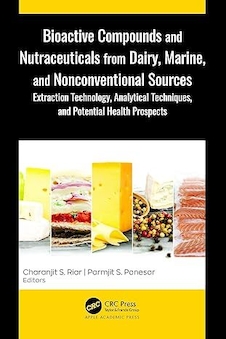 عکس Bioactive Compounds and Nutraceuticals from Dairy, Marine, and Nonconventional Sources: Extraction Technology, Analytical Techniques, and Potential Health Prospects