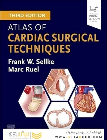 Atlas of Cardiac Surgical Techniques 3rd Edition