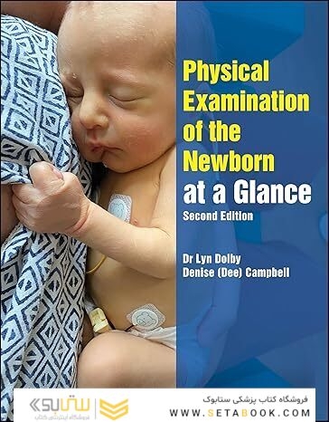 Physical Examination of the Newborn at a Glance