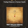 Seeking Symmetry: Finding Patterns in Human Health
