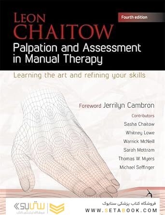 Palpation and Assessment in Manual Therapy: Learning the Art and Refining your Skills