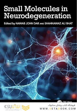 Small Molecules in Neurodegeneration 1st Edition