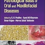 Pathological Basis of Oral and Maxillofacial Diseases 1st Edition