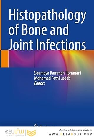 Histopathology of Bone and Joint Infections