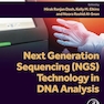 Next Generation Sequencing (NGS) Technology in DNA Analysis 1st Edition