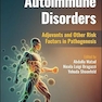 Autoimmune Disorders: Adjuvants and Other Risk Factors in Pathogenesis