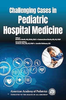 عکس Challenging Cases in Pediatric Hospital Medicine 1st Edition