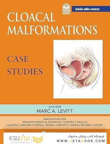 Cloacal Malformations: Case Studies (Pediatric Colorectal Surgery) 1st Edition