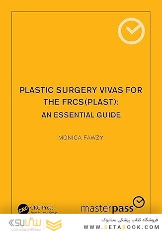 Plastic Surgery Vivas for the FRCS (Plast): An Essential Guide (ISSN) 1st Edition