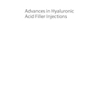 Advances in Hyaluronic Acid Filler Injections