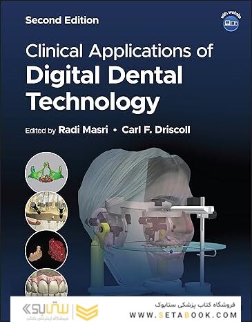 Clinical Applications of Digital Dental Technology 2nd Edition