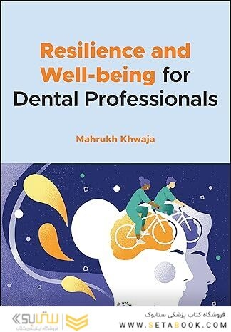 Resilience and Well-being for Dental Professionals 1st Edition