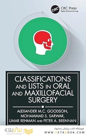 Classifications and Lists in Oral and Maxillofacial Surgery 1st Edition