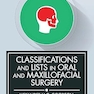 Classifications and Lists in Oral and Maxillofacial Surgery 1st Edition